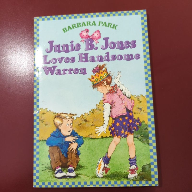 Junie B. Jones #7: Junie B. Jones Loves Handsome Warren