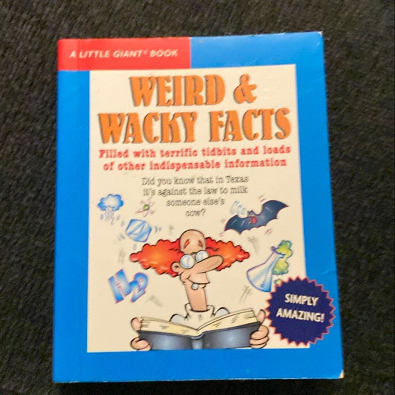 Weird and Wacky Facts