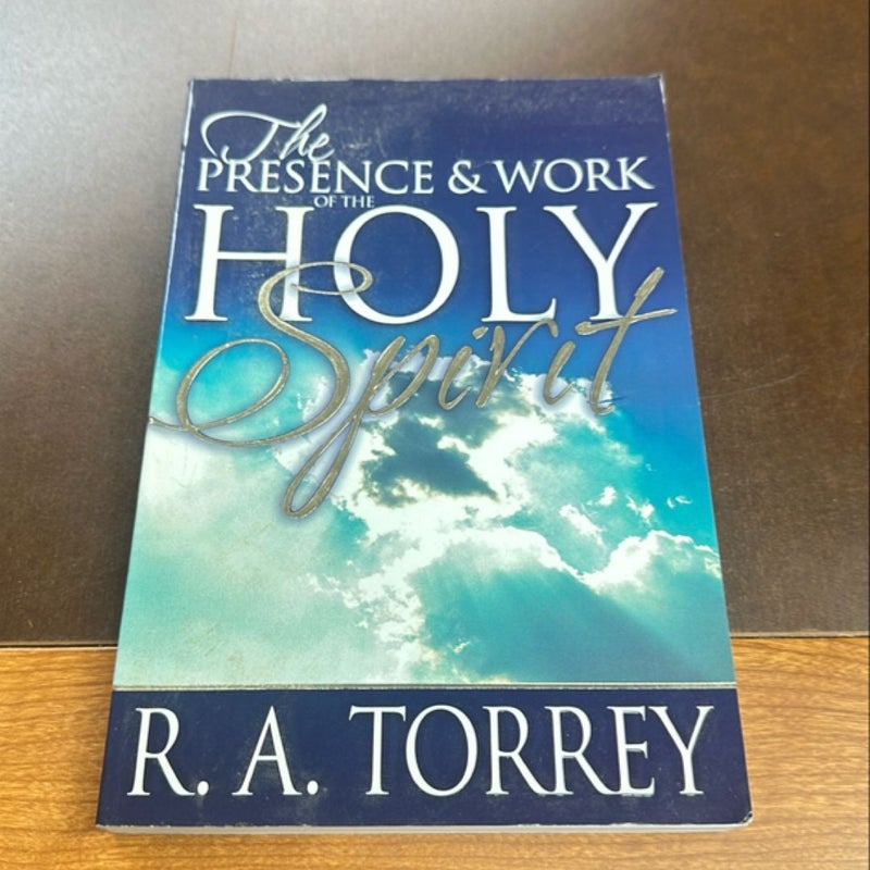 The Presence and Work of the Holy Spirit