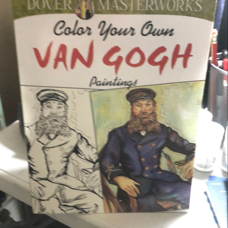 Dover Masterworks: Color Your Own Van Gogh Paintings