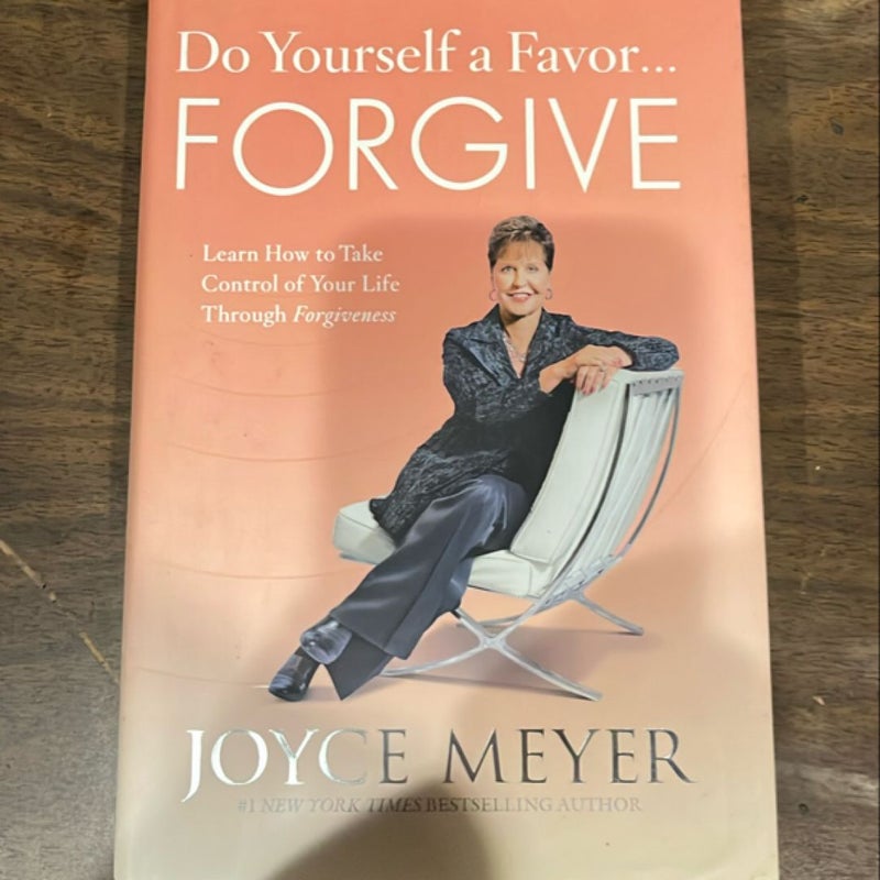 Do Yourself a Favor... Forgive