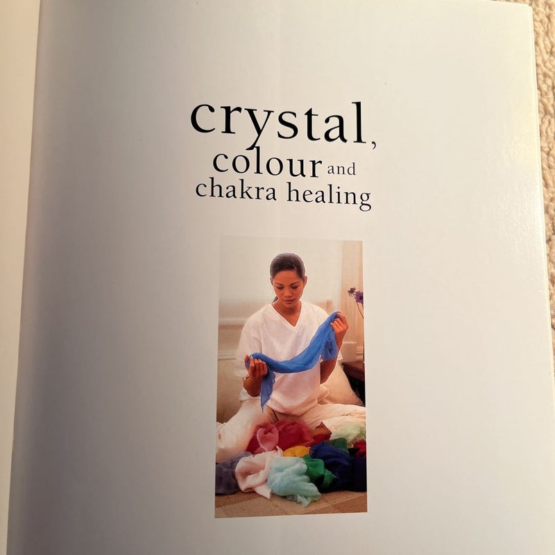 Crystal, colour, and chakra healing 