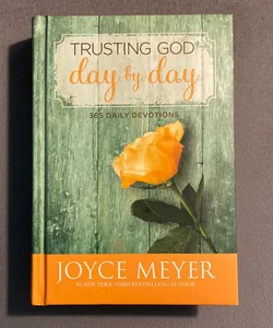 Trusting God Day by Day