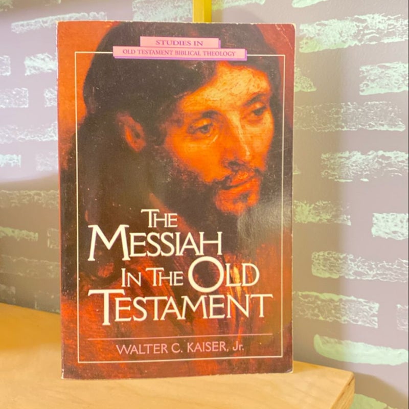 The Messiah in the Old Testament