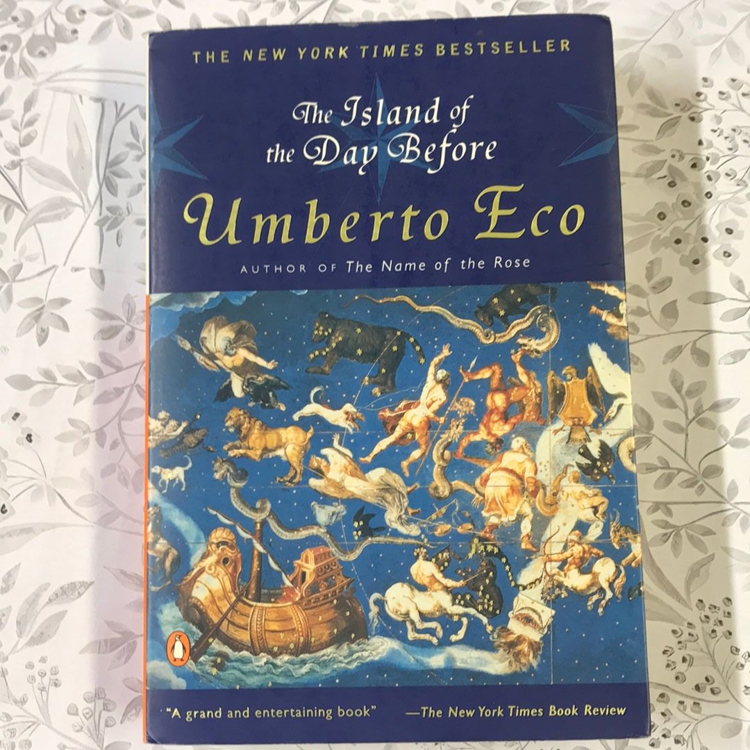 The Island Of The Day Before By Umberto Eco; William Weaver (Translator ...