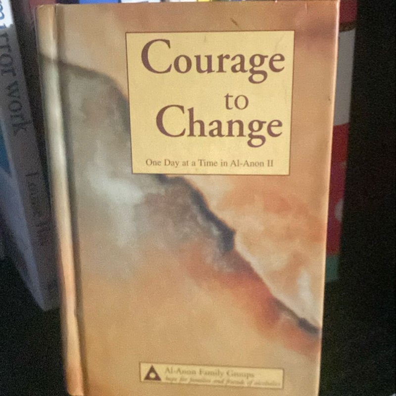 Courage to Change