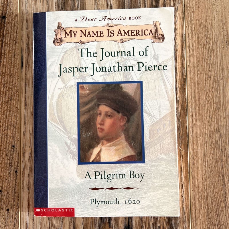 My Name is America: The Journal of Jasper Jonathan Pierce