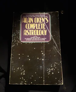 Alan Oken's Complete Guide to Astrology