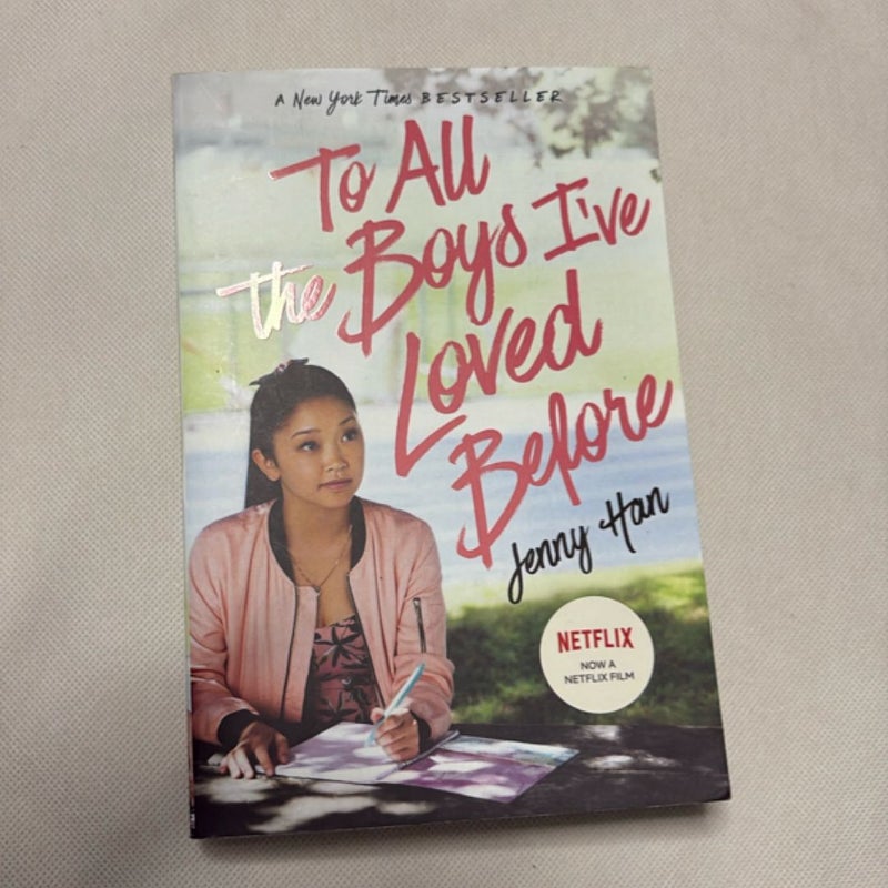 To All the Boys I've Loved Before