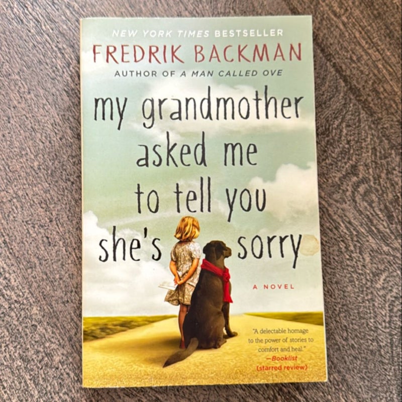 My Grandmother Asked Me to Tell You She's Sorry