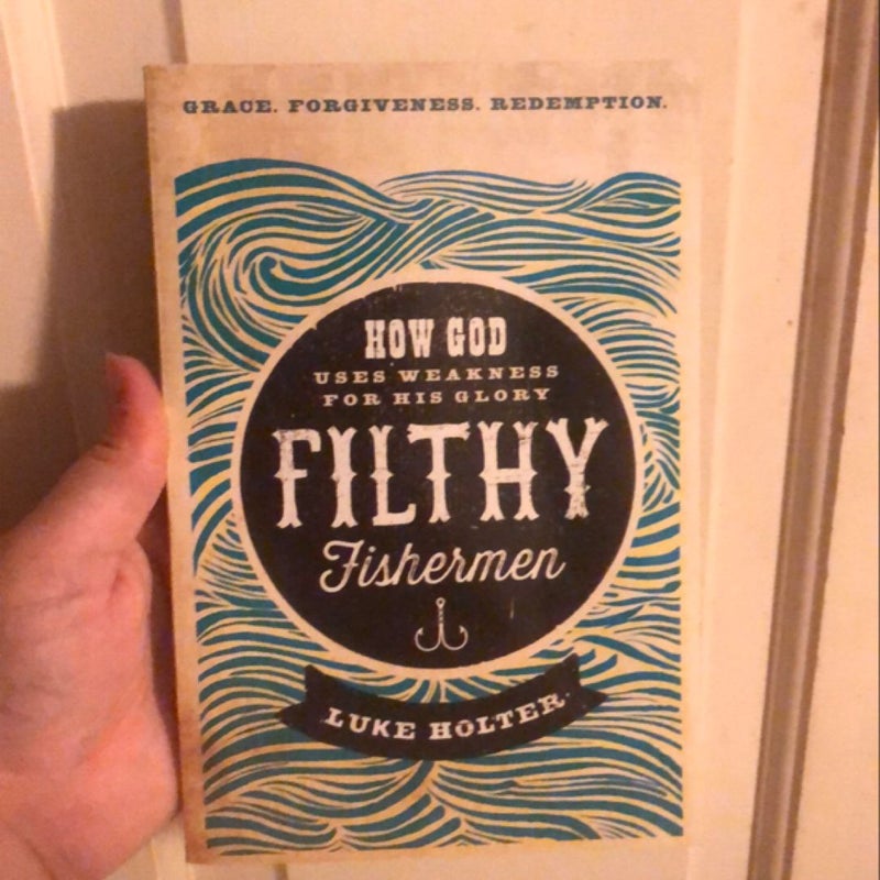 Filthy Fishermen