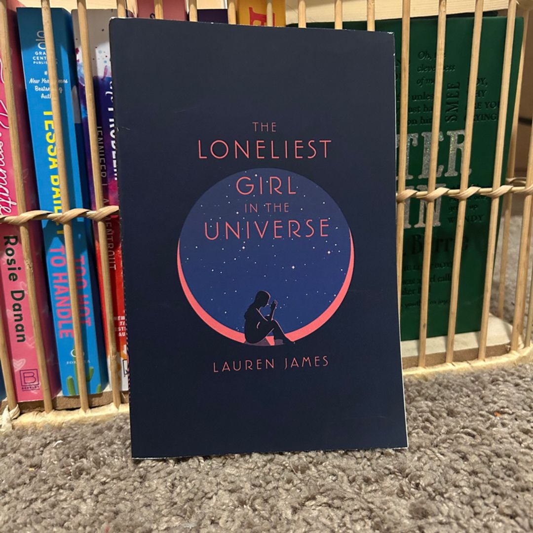 The Loneliest Girl in the Universe