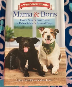 Welcome Home Mama and Boris