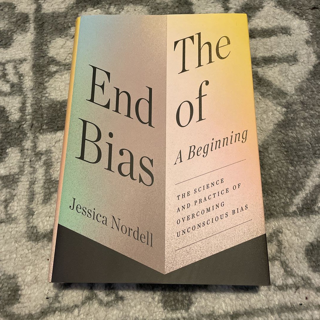 The End of Bias: a Beginning