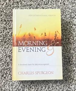 Morning and Evening Based on the New International Version