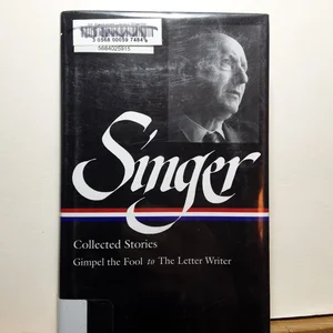 Isaac Bashevis Singer: Collected Stories Vol. 1 (LOA #149)