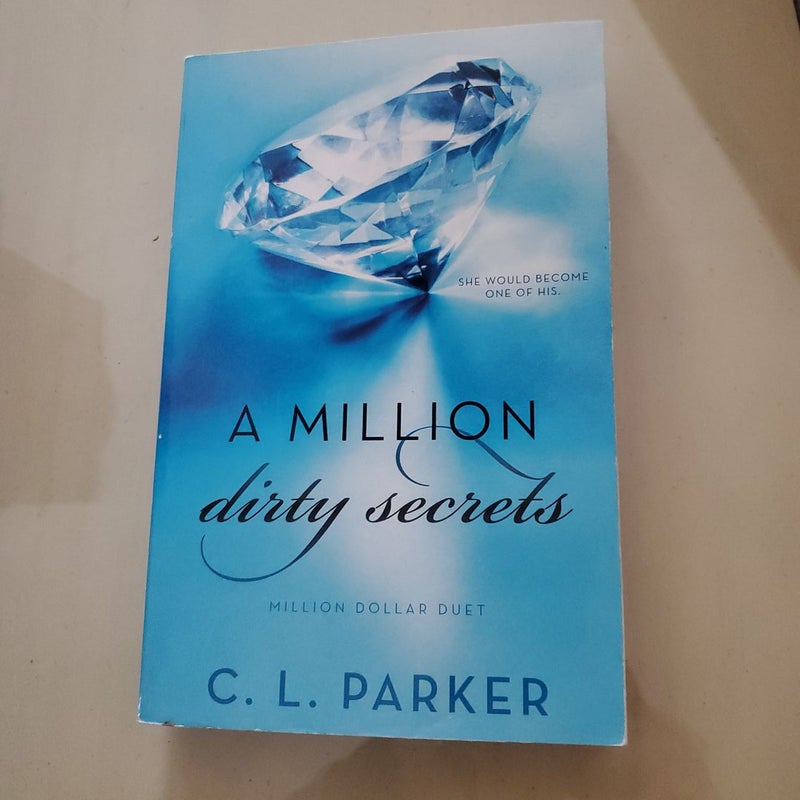 A Million Dirty Secrets