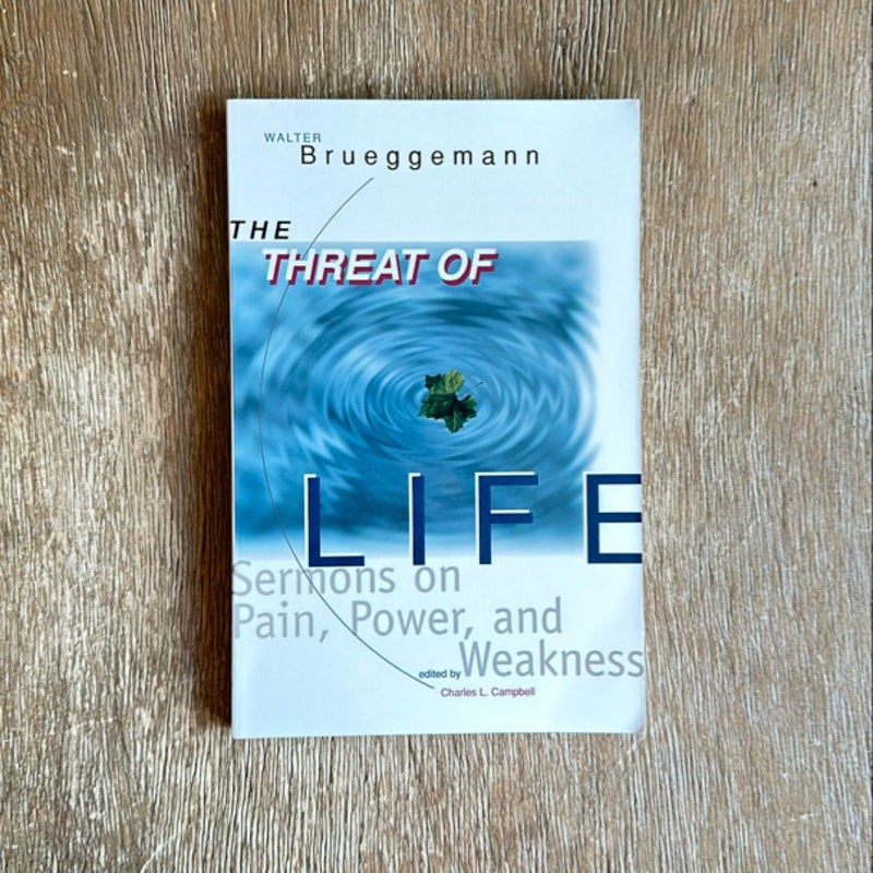 The Threat of Life