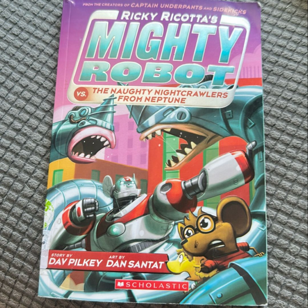 Ricky Ricotta's Mighty Robot vs. the Naughty Nightcrawlers from Neptune