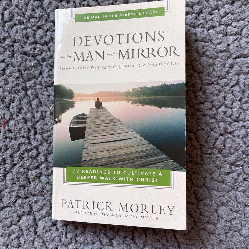 Devotions for the Man in the Mirror 