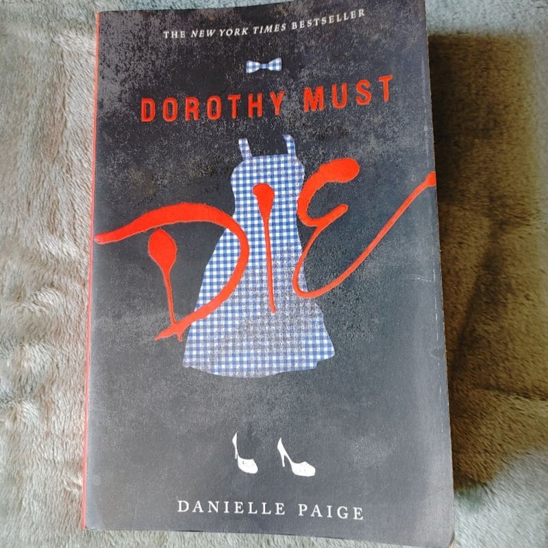 Dorothy Must Die