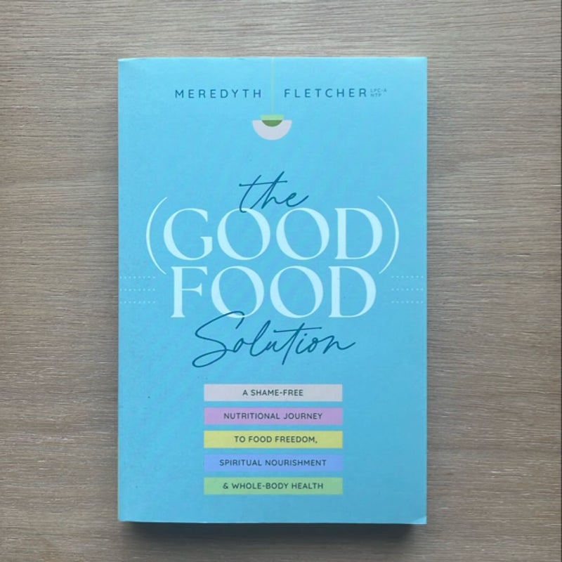 The (Good) Food Solution