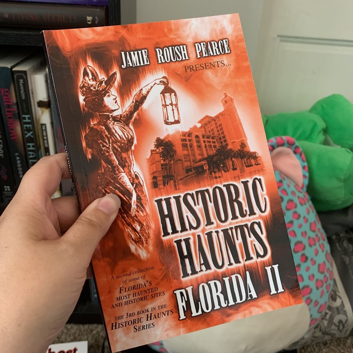 Historic Haunts Florida 2 by Jamie Pearce
