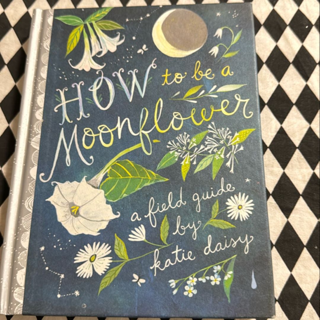 How to Be a Moonflower