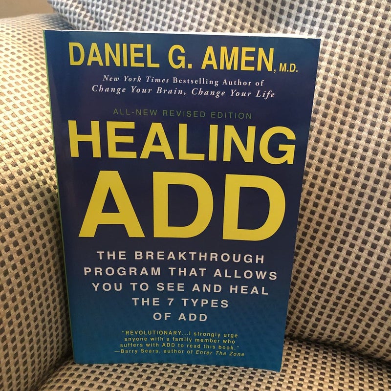 Healing ADD Revised Edition by Daniel G. Amen