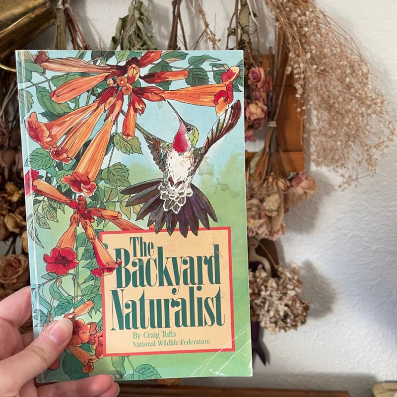 The Backyard Naturalist