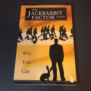 The Jackrabbit Factor