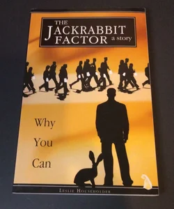 The Jackrabbit Factor