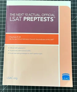 The Next 10 Actual Official LSAT PrepTests