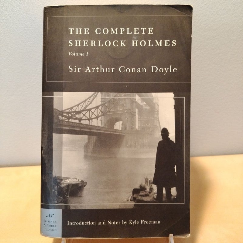 The Complete Sherlock Holmes, Volume I (Barnes and Noble Classics Series)