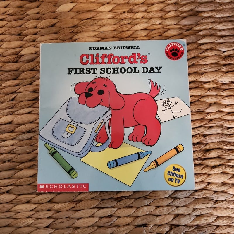 Clifford's First School Day (Classic Storybook)