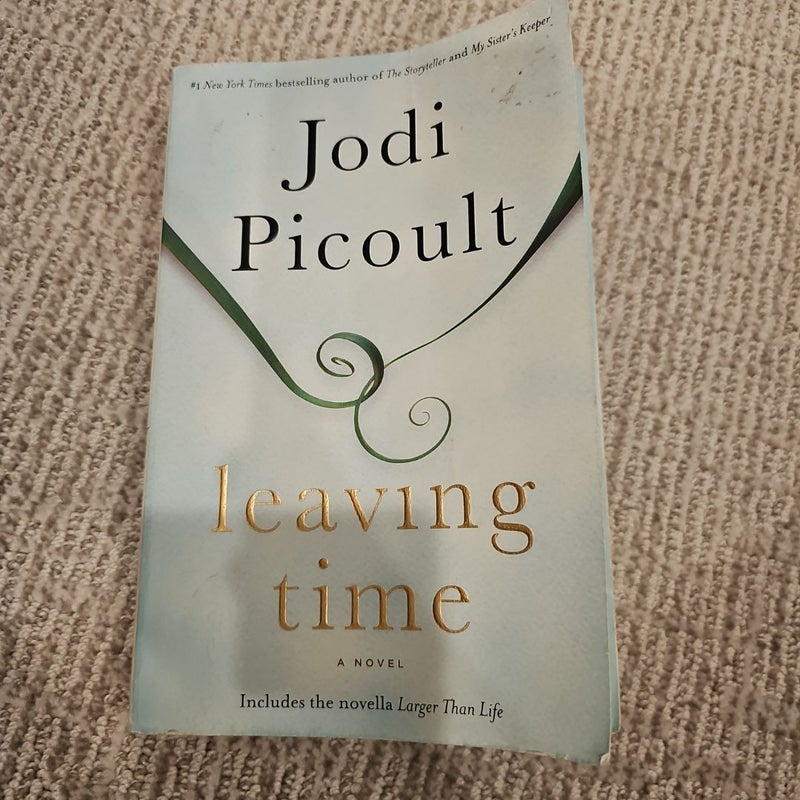 Leaving Time (with Bonus Novella Larger Than Life)