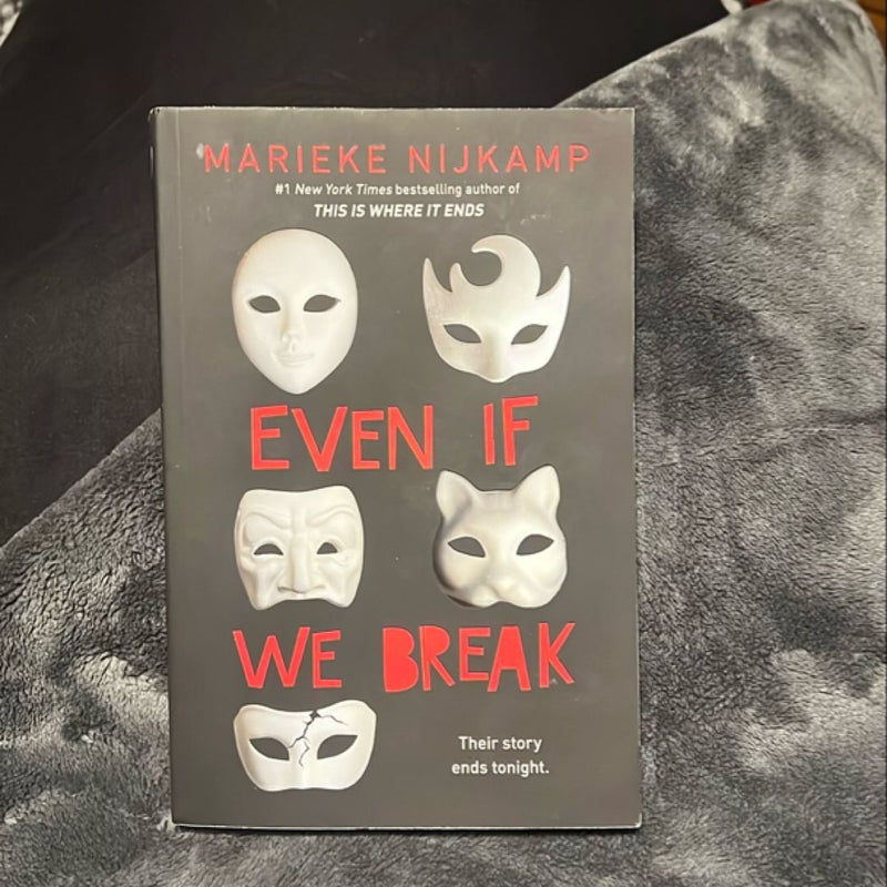 Even If We Break