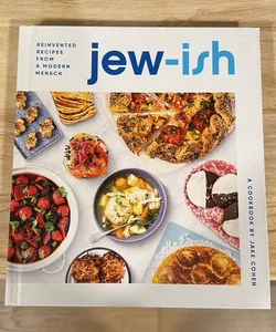 Jew-Ish: a Cookbook