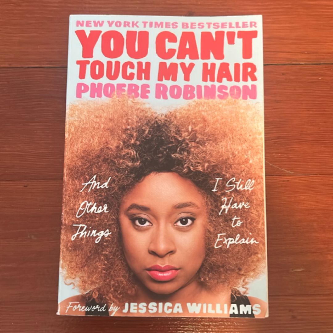 You Can't Touch My Hair