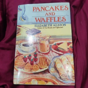 Pancakes and Waffles