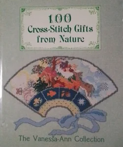 One Hundred Cross Stitch Gifts from Nature