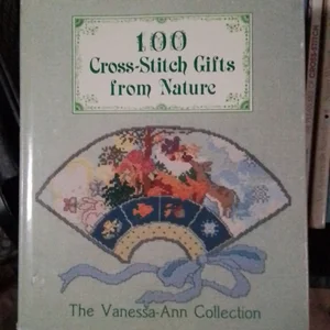 One Hundred Cross Stitch Gifts from Nature