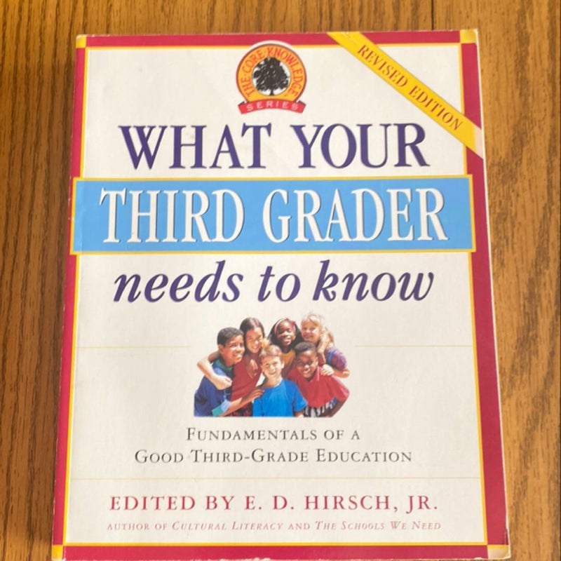 What Your Third Grader Needs to Know (Revised Edition)