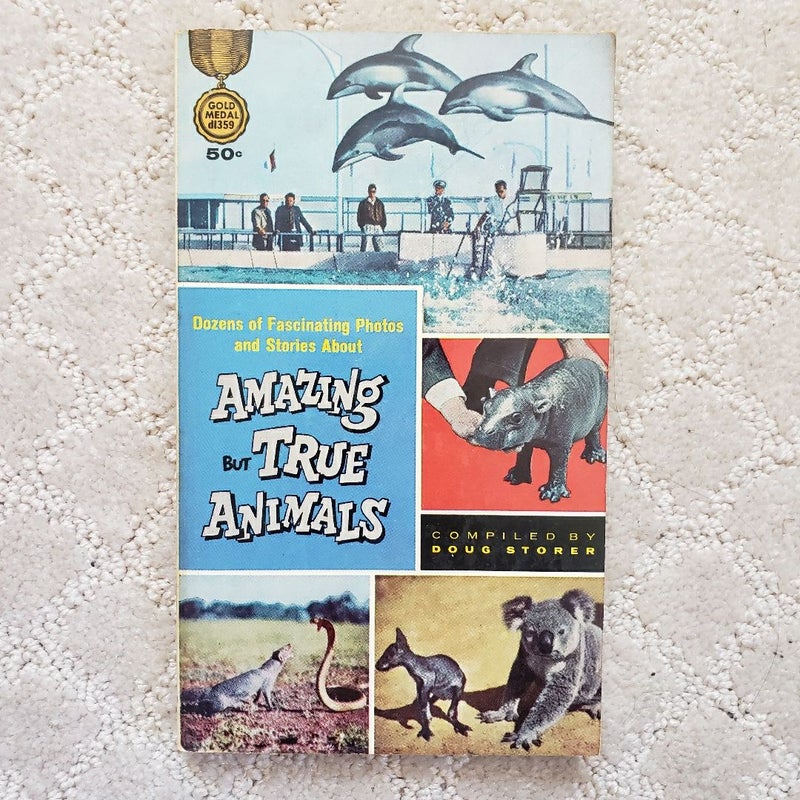 Amazing but True Animals (1st Printing, 1963)