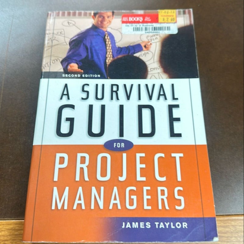 A Survival Guide for Project Managers