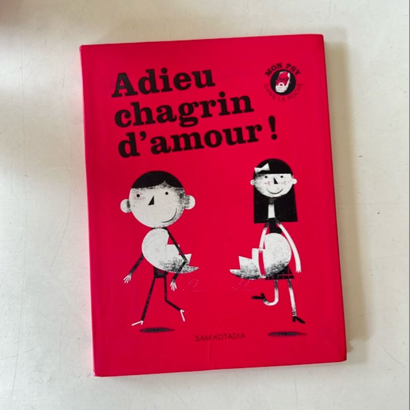 Adieu Chagrin D'amour!