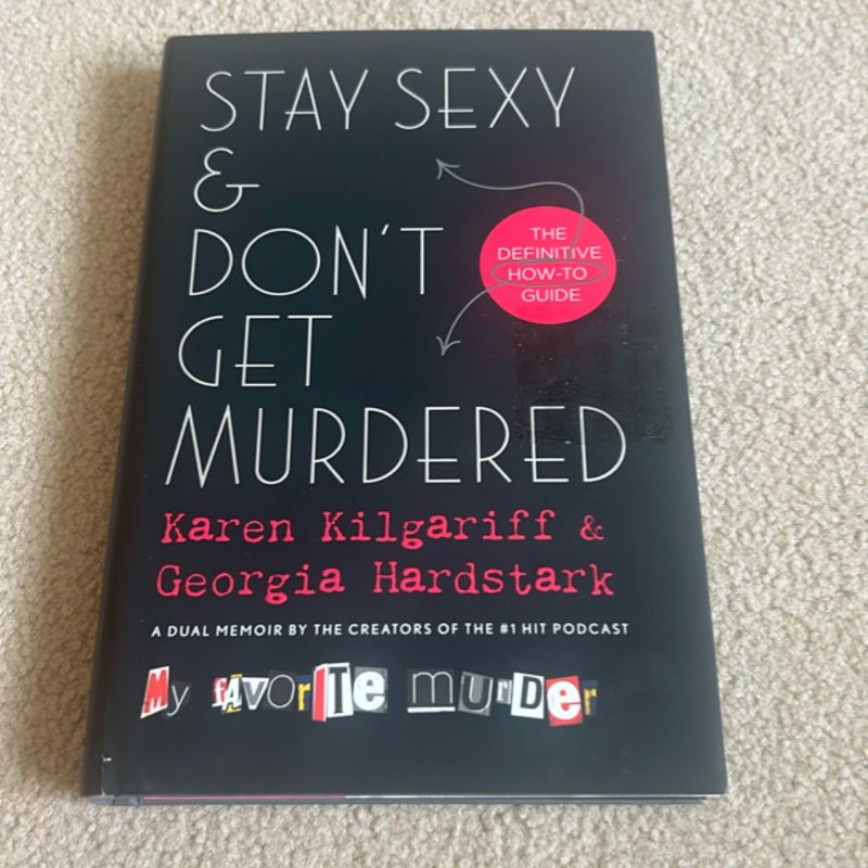 Stay Sexy and Don’t Get Murdered