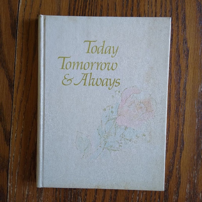 ⭐ Today, Tomorrow and Always (vintage)