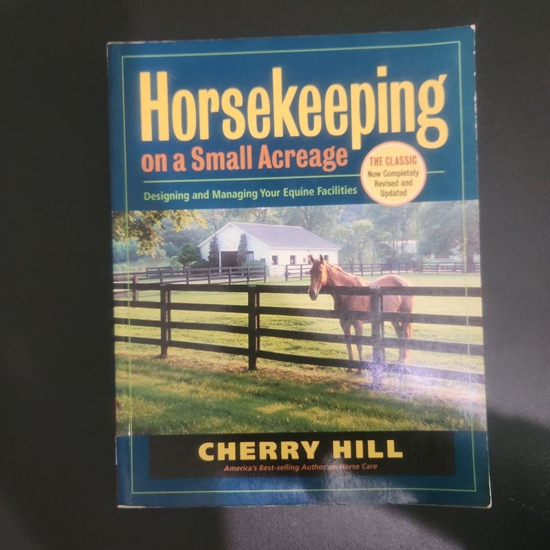 Horsekeeping on a Small Acreage