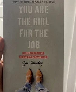 You Are the Girl for the Job